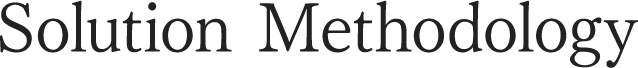 Solution Methodology